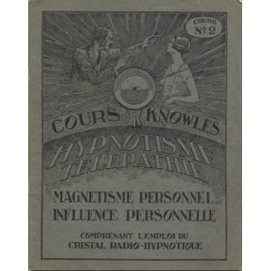 SYSTEME COMPLET D'INFLUENCE PERSONNELLE ET DE GUERISON SYSTEME COMPLET D'INFLUENCE PERSONNELLE ET DE GUERISON