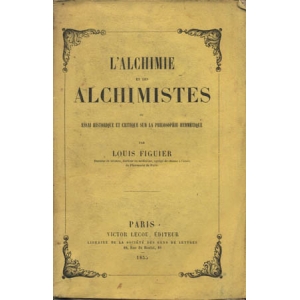 L'ALCHIMIE DES ALCHIMISTES 