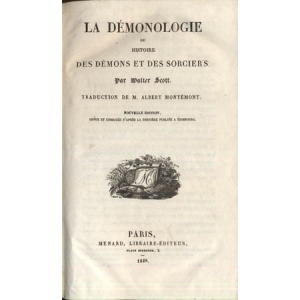 DEMONOLOGIE OU HISTOIRE DES DEMONS ET DES SORCIERS DEMONOLOGIE OU HISTOIRE DES DEMONS ET DES SORCIERS