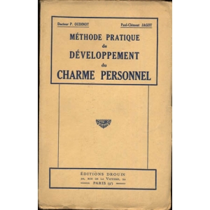 METHODE PRATIQUE DE DEVELOPPEMENT DU CHARME PERSONNEL METHODE PRATIQUE DE DEVELOPPEMENT DU CHARME PERSONNEL