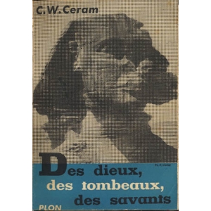 DES DIEUX, DES TOMBEAUX, DES SAVANTS