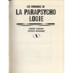 LES DOMAINES DE LA PARAPSYCHOLOGIE LES DOMAINES DE LA PARAPSYCHOLOGIE