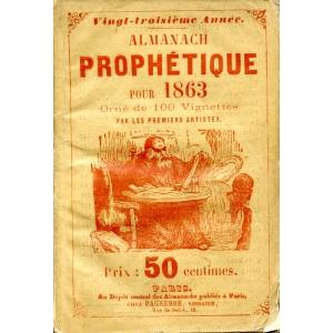 ALMANACH PROPHETIQUE POUR 1863 ALMANACH PROPHETIQUE POUR 1863