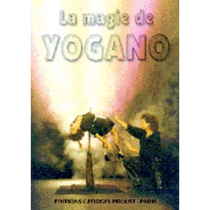 LA MAGIE DE YOGANO LA MAGIE DE YOGANO