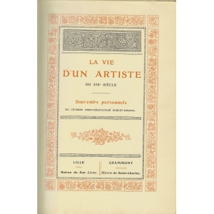 LA VIE D'UN ARTISTE DU XIXe SIECLE LA VIE D'UN ARTISTE DU XIXe SIECLE