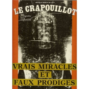 LE CRAPOUILLOT – VRAIS MIRACLES ET FAUX PRODIGES