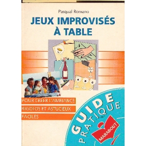 JEUX IMPROVISES A TABLE JEUX IMPROVISES A TABLE