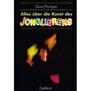 Alles über die Kunst des JONGLIERENS, FINNIGAN Dave