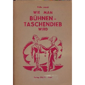 WIE MAN BUHNEN-TASCHENDIEB WIRD, JOSEPH Eddie