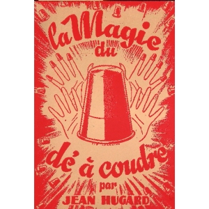 MAGIE DU DE A COUDRE (LA), HUGARD Jean