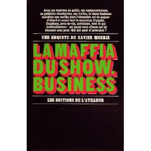 MAFFIA DU SHOW-BUSINESS (LA), MORRIS Xavier