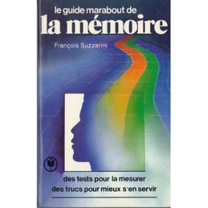 GUIDE MARABOUT DE LA MEMOIRE (LE), SUZZARINI François