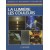LA LUMIÈRE, LES COULEURS