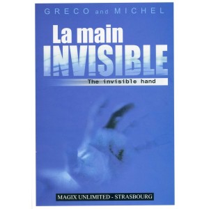 LA MAIN INVISIBLE – GRECO & MICHEL (Livre + Gimmick) LA MAIN INVISIBLE – GRECO & MICHEL (Livre + Gimmick)