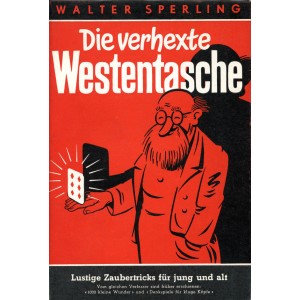 DIE VERHEXTE WESTENTASCHE (Walter Sperling) DIE VERHEXTE WESTENTASCHE (Walter Sperling)
