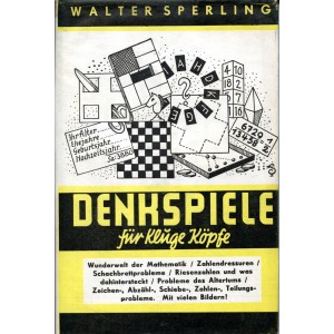 DENKSPIELE FÜR KLUGE KÖPFE (Walter Sperling) DENKSPIELE FÜR KLUGE KÖPFE (Walter Sperling)