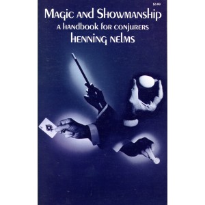MAGIC AND SHOWMANSHIP (Henning Nelms) MAGIC AND SHOWMANSHIP (Henning Nelms)
