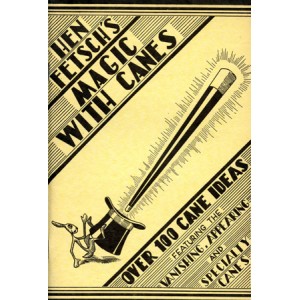 MAGIC WITH CANES (Hen Fetsch) MAGIC WITH CANES (Hen Fetsch)