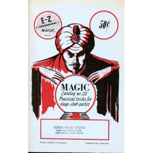 MAGIC – CATALOG NO 22 – PRACTICAL TRICKS FOR STAGE–CLUB–PARLOR – E-Z MAGIC