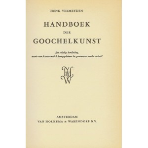 HANDBOEK DER GOOCHELKUNST (Henk VERMEYDEN)