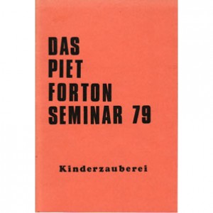 DAS PIET FORTON SEMINAR 79