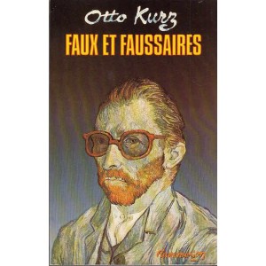 FAUX ET FAUSSAIRES (OTTO KURZ)