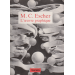 M. C. Escher - L'oeuvre graphique