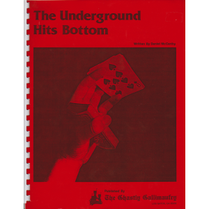 THE UNDERGROUND HITS BOTTOM BY DANIEL McCARTHY