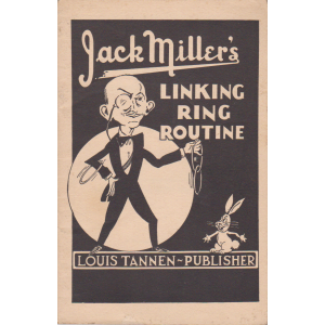 Jack Miller's LINKING RING ROUTINE