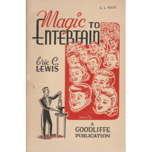 MAGIC TO ENTERTAIN (ERIC C. LEWIS)