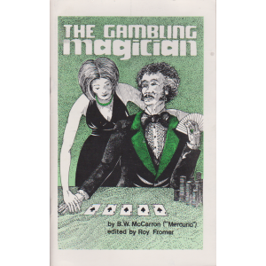 THE GAMBLING MAGICIAN (B.W. McCarron)