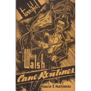FRANCIS B. MARTINEAU'S WALS CANE ROUTINES (HAROLD RICE)