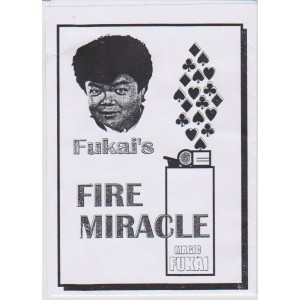 FIRE MIRACLE (MAGIC FUKAI) FIRE MIRACLE (MAGIC FUKAI)