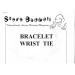 BRACELET WRIST TIE (STEVE BEDWELL)