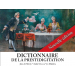 Dictionnaire de la Prestidigitation - Nouvelle édition